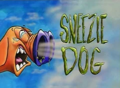 Sneezie Dog Title Card