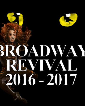 Broadway 2016 Cats Musical Wiki Fandom