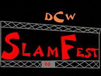 DCW Slamfest