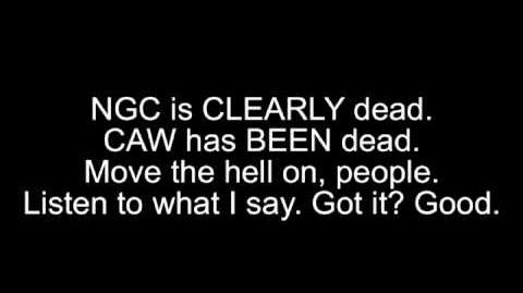 Update_Rant_Video_CAW_is_DEAD,_NGC_is_DEAD;_PLEASE_LISTEN