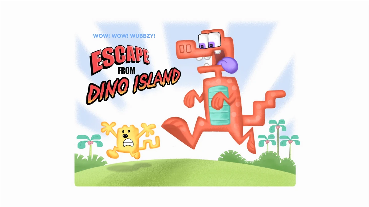 Wow! Wow! Wubbzy!/Escape From Dino Island / Widget Gets the Blooey ...