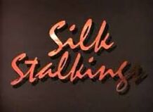 Silk Stalkings