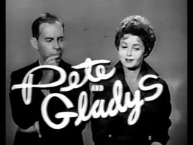 Pete and Gladys 