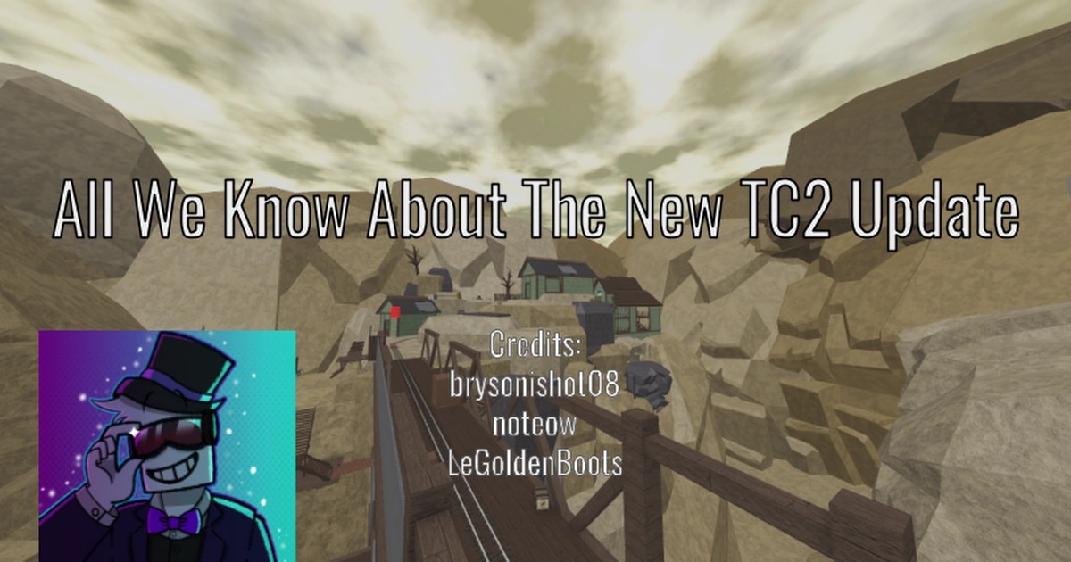 TC2 Update Slideshow | Fandom