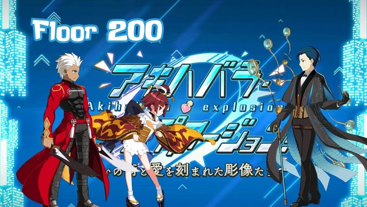 【FGO】Akihabara Explosion - Floor 200 - ft. Sherlock Holmes 【Fate/Grand Order】
