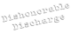 Dishonorable Discharge
