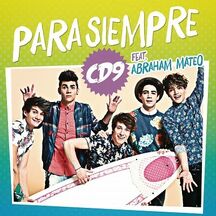 Para Siempre | Wikia CD9 | Fandom Para Siempre | Wikia CD9 | Fandom