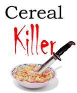 Cereal-killer