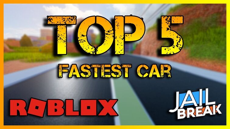 Top 5 Roblox Jailbreak Cars