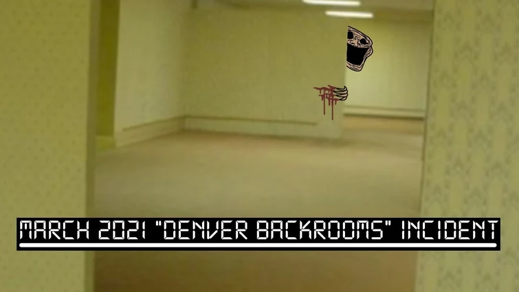 March 2021 "Denver Backrooms" Incident (creepypasta)