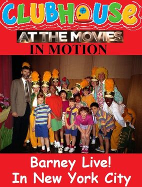 Clubhouse At The Movies In Motion Barney Live In New York City Celebration At The Movies In Motion Wiki Fandom