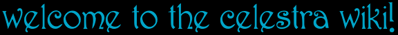 Welcome celestra