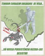 "HAVE COURAGE SOLDIERS OF VEGA... ...ONLY YOUR PERSISTENCE WILL MAKE THEM QUIT" by bismarcked.