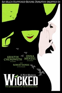 w:c:wicked:Wicked: The Untold Story of the Witches of Oz (57 KB) Wicked poster, with Glinda whispering into Elphaba's ear on a green background with the show logo
