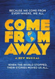 w:c:come-from-away:Come from Away (17 KB) The Come From Away show poster, featuring the words "Because we come from everywhere, we all Come From Away". "Come From Away" is in yellow, with the O of "From" being a globe. The poster is set on a dark blue background