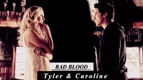 Bad Blood ( Tyler & Caroline )-1