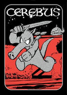 3. Cerebus "There was no chance to call back the impetuous aardvark, so the thieves dashed after him as they nervously watched the shifting shadows about them..." Cerebus No. 1, 1977 Available with the Platinum Edition