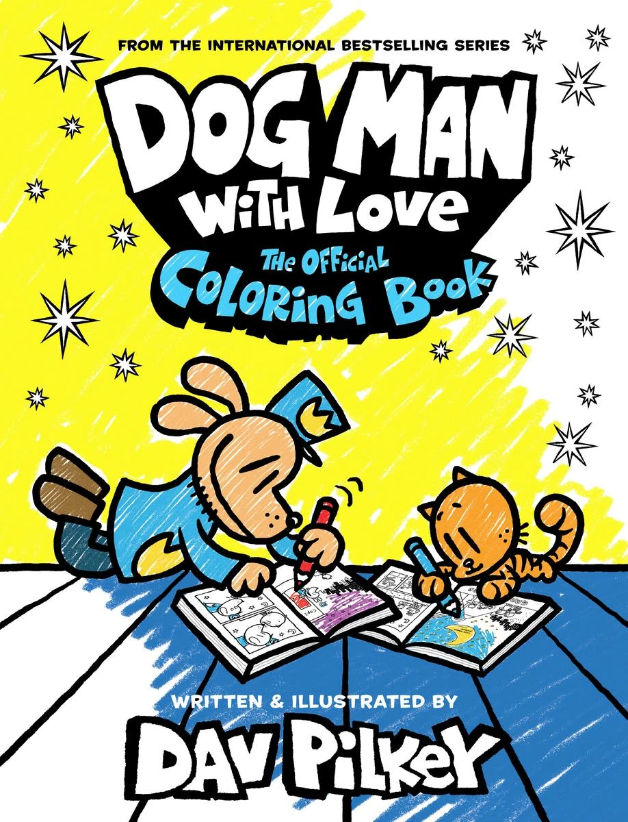 Dog Man With Love The Official Coloring Book is OUT NOW! ???????????????????? Fandom