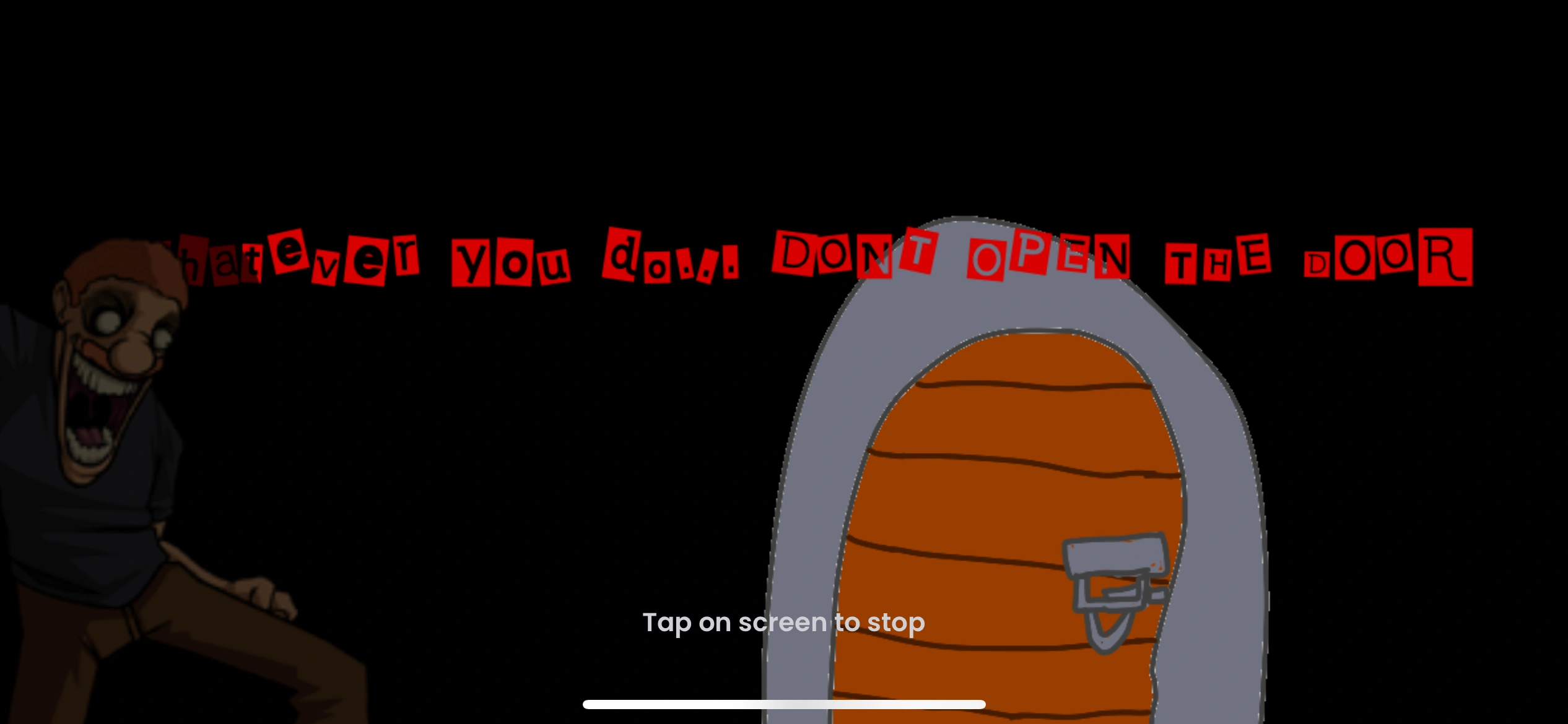 Whatever you do… DONT OPEN THE DOOR! | Fandom