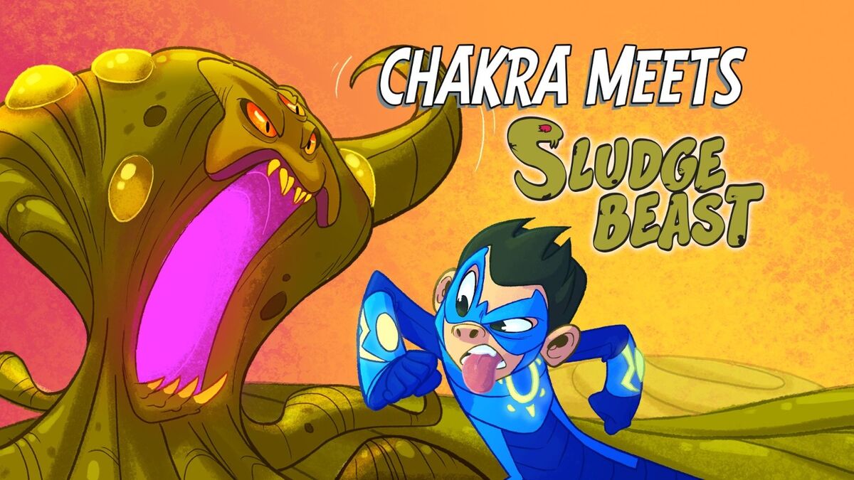 Chakra Meets Sludge Beast | Chakra Wikia | Fandom