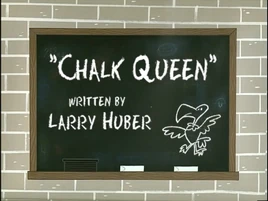 Chalk Queen Title Card