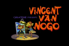 Vincent Van NoGo TitleCard