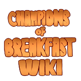 Champions of Breakfast Wiki