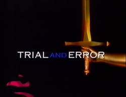 Trial and Error Channel 4