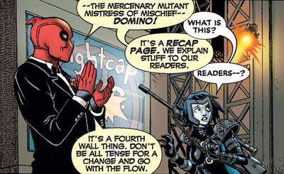 Deadpool breaking the fourth wall.