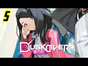 Dusk Diver - FULL Gameplay Walkthrough Part 5 -PS4 Pro-1080p HD-