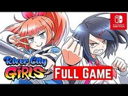 River City Girls -Switch- - Gameplay Walkthrough -Full Game- - No Commentary