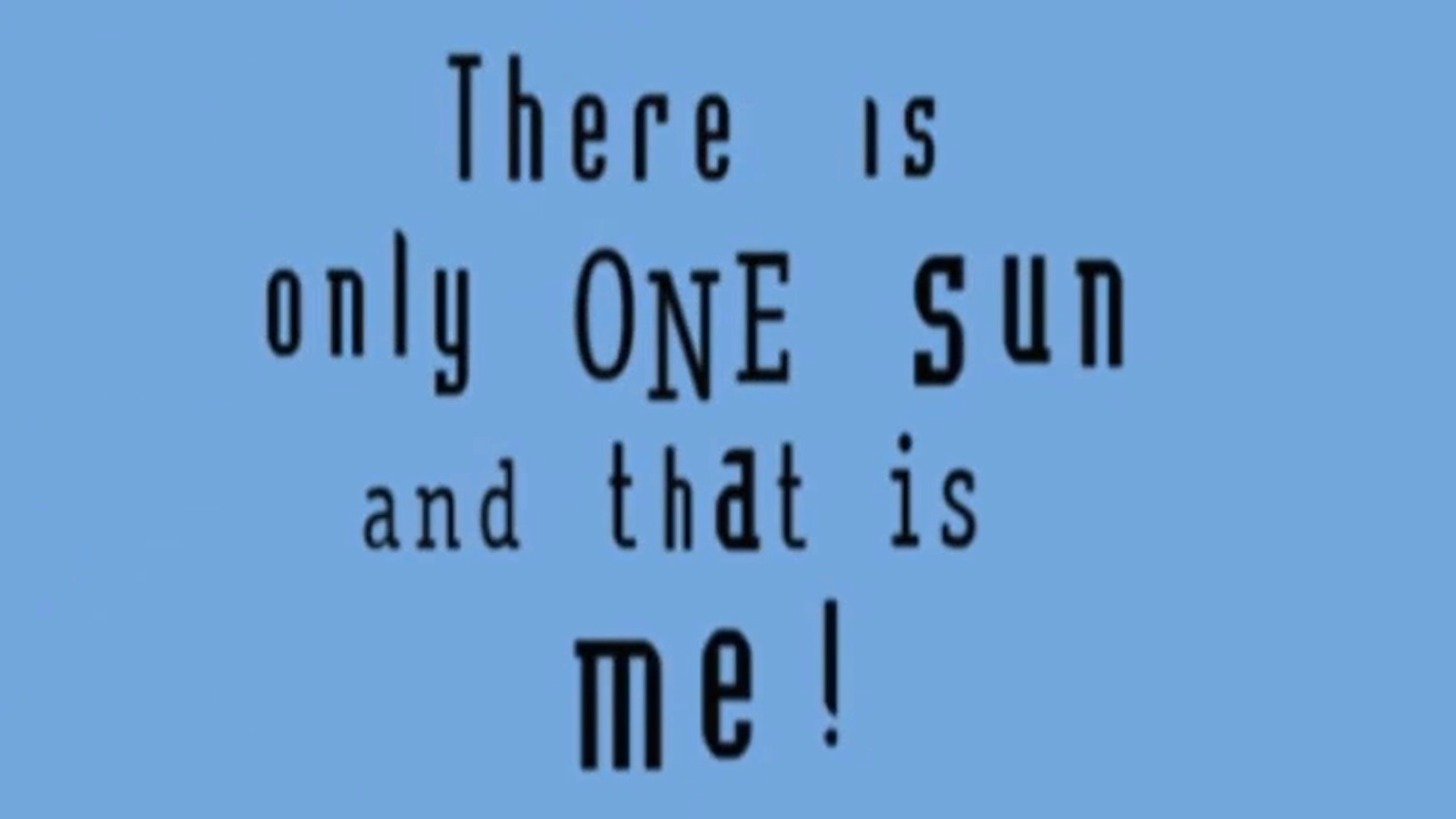 There Is Only One Sun And That Is Me Charlie And Lola Wiki Fandom There Is Only One Sun And That Is Me Charlie And Lola Wiki Fandom