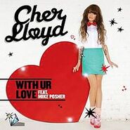 With Ur Love (ft. Mike Posner) (Released on October 28th, 2011)