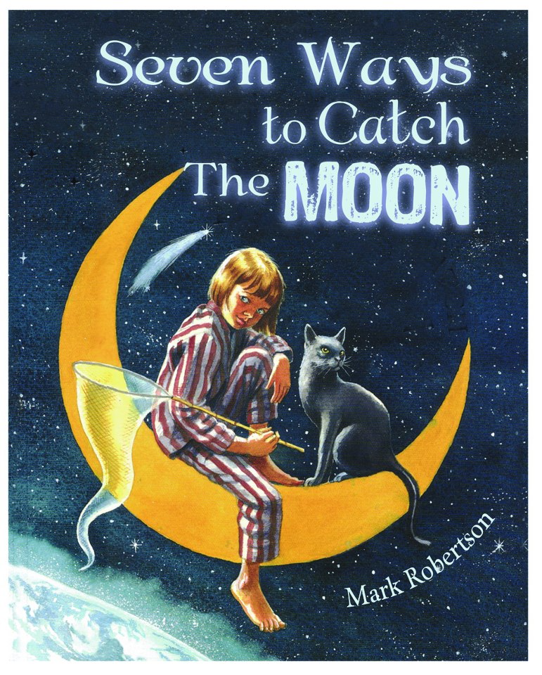 Seven Ways to Catch the Moon Children's Books Wiki Fandom