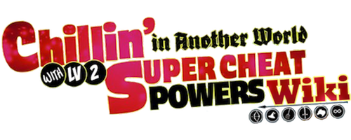 Chillin Different World Life Of The Ex-Brave Candidate Was Cheat From Lv2 Wiki