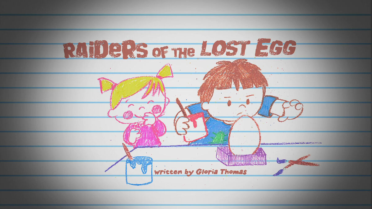 Raiders Of The Lost Egg Chloes Closet Wiki Fandom