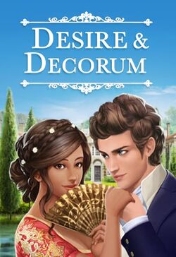 Desire & Decorum, Book 1 Choices  Choices: Stories You Play Wiki