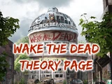 Wake the Dead Theory Page
