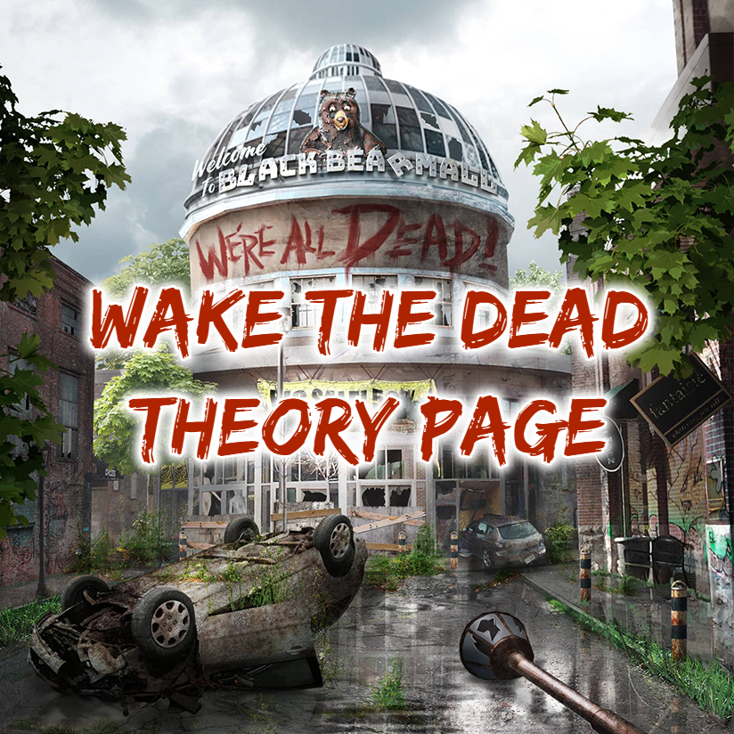 Wake the Dead Theory Page Choices Stories You Play Wiki Fandom