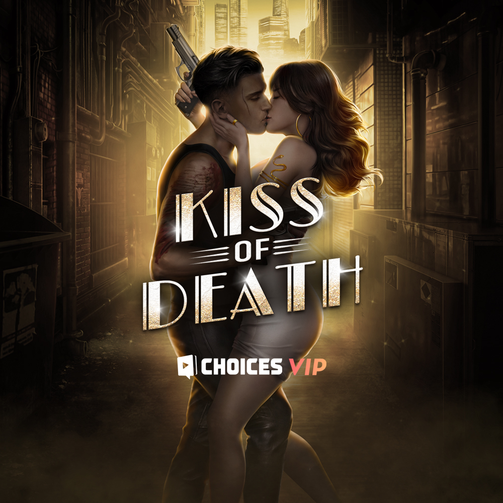 Kiss of Death Choices | Choices: Stories You Play Wiki | Fandom