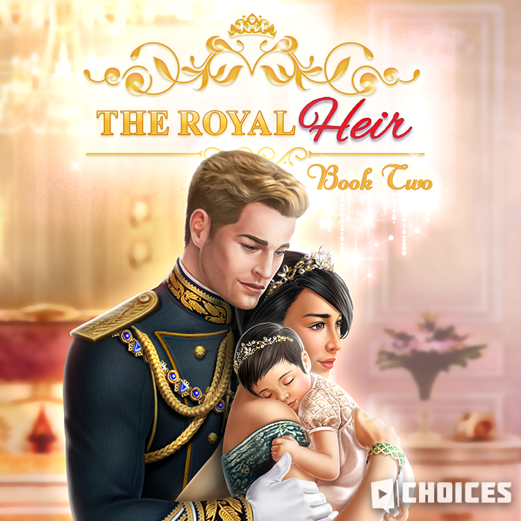 The Royal Heir, Book 2 Choices, Choices: Stories You Play Wiki