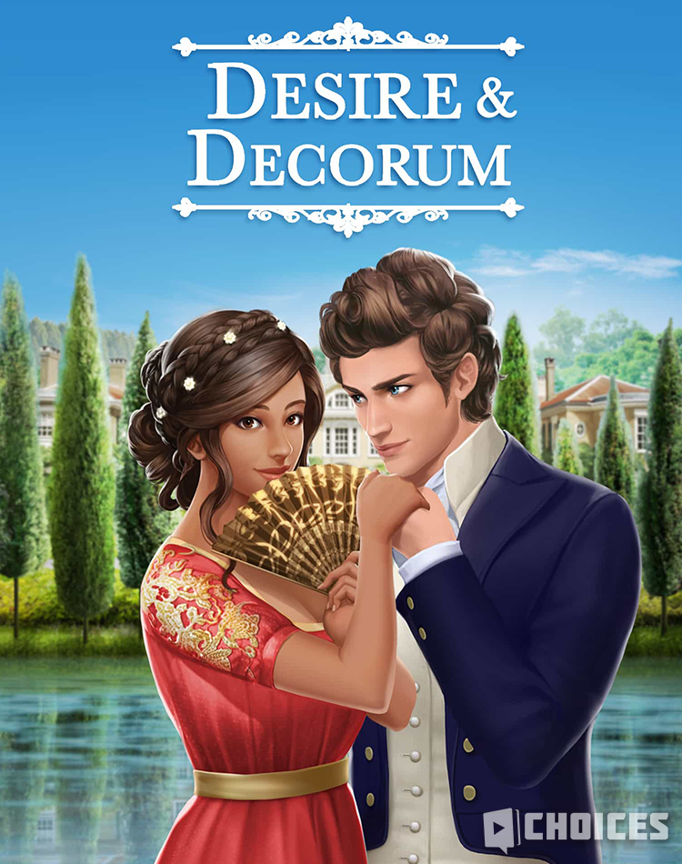 Desire & Decorum, Book 1 Choices  Choices: Stories You Play Wiki