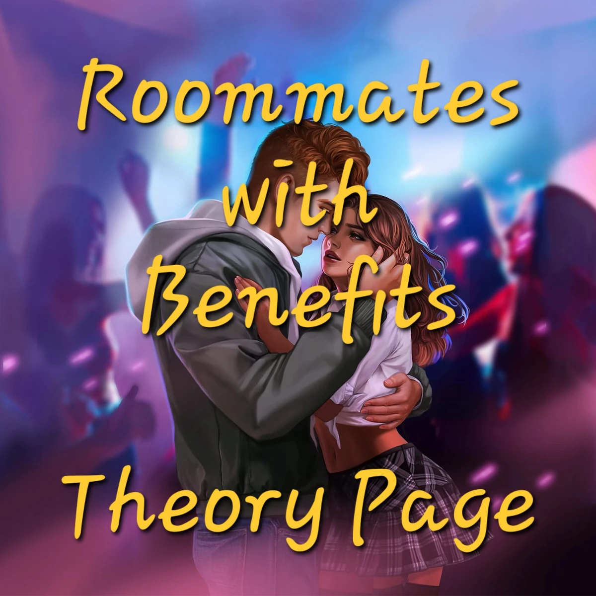 roommates-with-benefits-theory-page-choices-stories-you-play-wiki-fandom