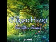 The Cursed Heart - Just Like a Fairytale