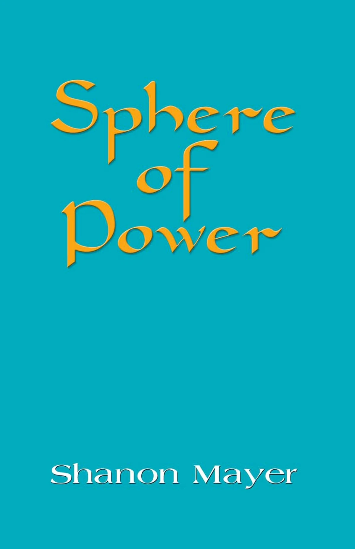 Sphere of Power Chosen Chronicles Wiki Fandom