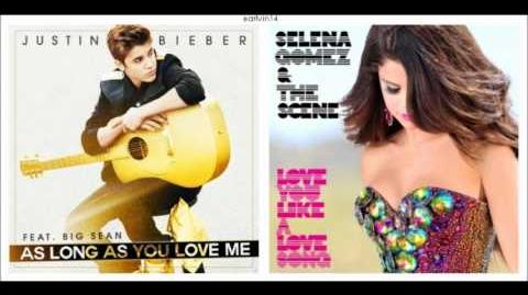 As Long As You Love Me vs. Love You Like a Love Song - Justin Bieber & Selena Gomez - earlvin14