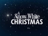 A Snow White Christmas (2018 film)