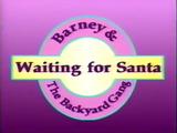 Waiting for Santa (Barney and the Backyard Gang)