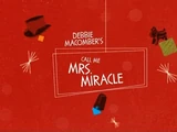Call Me Mrs. Miracle