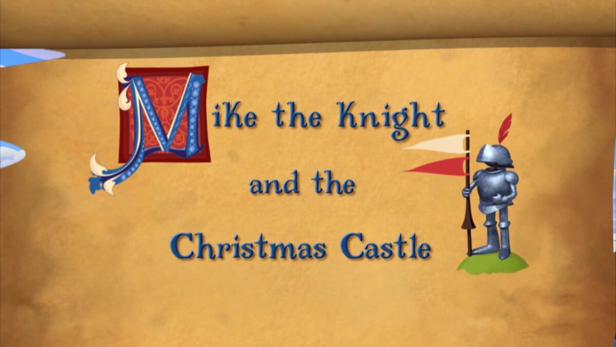 Mike the Knight and the Christmas Castle Christmas Specials Wiki